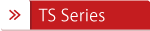 TS Series